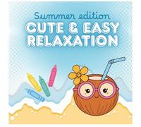 My Cute and Easy Coloring Book: Summer Special: 28 Simple and Fun Illustrations with Thick Lines | Holidays, Flowers, and Cute Scenes to Help You Relax Without Stress