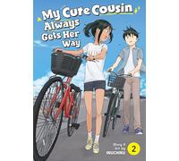 My Cute Cousin Always Gets Her Way Vol. 2