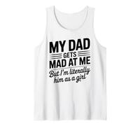 My Dad Gets mad at me But I'm Literally Him as a Girl Débardeur