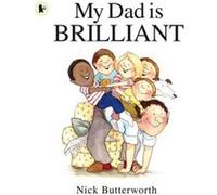 My Dad is Brilliant Butterworth, Nick (Auteur)