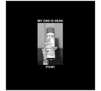 My Dad Is Dead – Pow! – Vinyle 12" (single) non coloré – Victrola