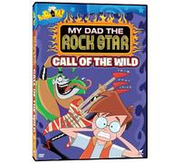 My Dad Rockstar: Call of The Wild