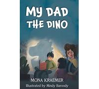 My Dad the Dino – FriesenPress