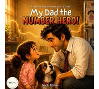 My Dad the Number Hero!