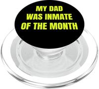 My Dad Was Inmate of The Month Funny Parent Design Tees PopSockets PopGrip pour MagSafe