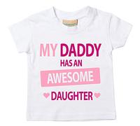 My Daddy A un superbe Fille T-shirt bébé tout-petit enfants Disponible en tailles 0-6 mois pour 14-15 ans diverses Couleurs Disponibles fête des pères blanc blanc 24-36 Months