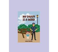 My Daddy is a Hero