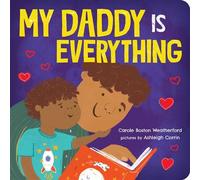 My Daddy Is Everything - Carole Boston Weatherford - Sourcebooks Jabberwocky - ebook (ePub) - Livre