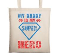 My Daddy is My Super Hero Sac fourre-tout en coton écologique Beige