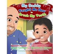 My Daddy Taught Me How To Brush My Teeth - Darien Devon - Fair Street Publications, a Camley Publishing LLC imprint - ebook (ePub) - Livre