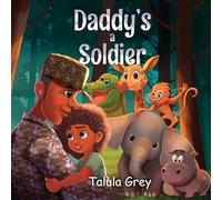 My Daddy's a Soldier: In the United States Army