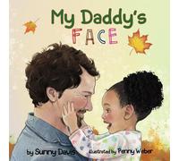 My Daddy's Face: 2 (The Parent Series)