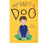 My Dad's A Dog