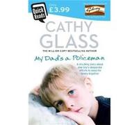 My Dads a Policeman by Cathy Glass Paperback Book Glass, Cathy (Auteur)
