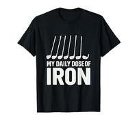 My Daily Dose of Iron Humour Golf Jeu De Mots Papa Golfeur T-Shirt