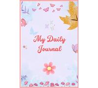My Daily Journal: "Track Your Thoughts, Habits, and Dreams"