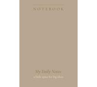 My Daily Notes: a little space for big ideas