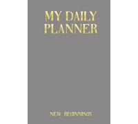 My Daily Planner - Moonstone Edition: New Beginnings