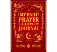 My Daily Prayer & Reflection Journal: Guided Du’a, Gratitude & Salah Tracker for Muslim Women