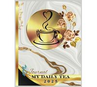 My Daily Tea: Journal With Me in Color