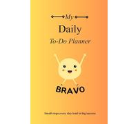 My Daily To Do Planner: Small steps every day lead to big success