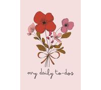 My Daily To-Dos: Chic Daily Organizer with Checklists and Notes | Stay Focused, Organized, and on Track Every Day