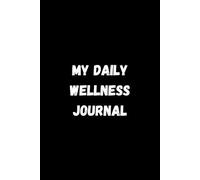 My Daily Wellness Journal