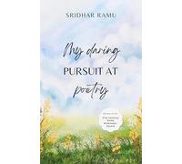 My daring pursuit at poetry-Simple things can be noteworthy