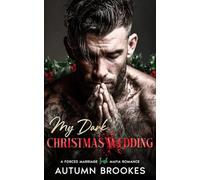 My Dark Christmas Wedding: A Forced Marriage Irish Mafia Romance