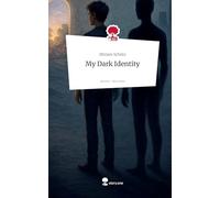 My Dark Identity. Life is a Story - story.one
