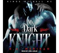 My Dark Knight (The Kings of Hell MC Series)