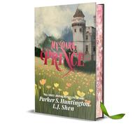 My Dark Prince: Digitally Signed Edition (Extremely Limited Print)