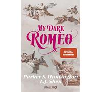 My Dark Romeo: Roman | Deutsche Ausgabe. Die Billionaire Romance, die TikTok nicht mehr aus der Hand legen kann!