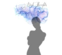 My Dark Thoughts: A Shadow Work Journal: 222 page blank hardcover notebook for the darkest of thoughts, the shadows of the mind