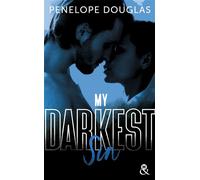My Darkest Sin: Après le succès de "Dark Romance", "Dark Desire" et "Dark Obsession"