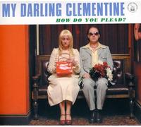 My Darling Clementine - How Do You Plead [Import]