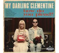 My Darling Clementine - How Do You Plead-The Reconciliation