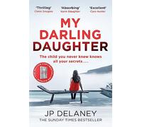 My Darling Daughter: the addictive, twisty thriller from the author of THE GIRL BEFORE