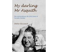 My Darling Mr Asquith: The extraordinary life and times of Venetia Stanley