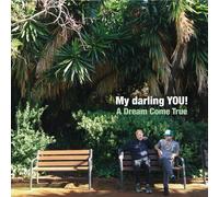 My Darling You! - A Dream Come True [Cd]