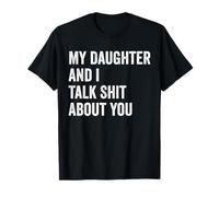 My Daughter And I Talk Sh.t About You Funny Dad Father Rétro T-Shirt