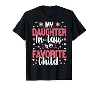 My Daughter in Law is My Favorite Child Mother's Day T-Shirt