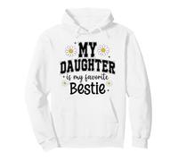 My Daughter is My Favorite Bestie Mom Cute Matching Outfits Sweat à Capuche