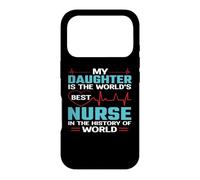 My Daughter is The Worlds Best Nurse Nursing Nurses Coque pour iPhone 17 Pro