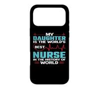 My Daughter is The Worlds Best Nurse Nursing Nurses Coque pour iPhone 17 Pro Max