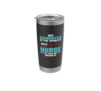 My Daughter Is The Worlds Best Nurse Nursing Nurses Gobelet isotherme en acier inoxydable double paroi