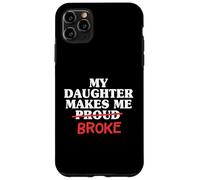 My Daughter Makes Me Proud Broke Dad Daughter Père Men Coque pour iPhone 11 Pro Max