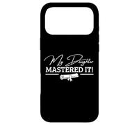 My Daughter Mastered It Masters Degree MBA Coque pour iPhone 17 Pro Max