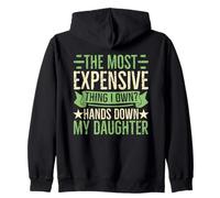 My Daughter Most Expensive Thing Parent Humour Sweat à Capuche