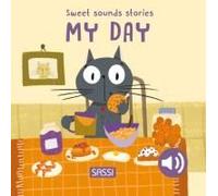 My Day. Sweet Sounds Stories